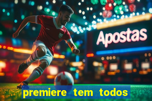 premiere tem todos os jogos